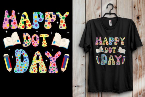 Happy Dot Day Graphics for T-Shirt Designs