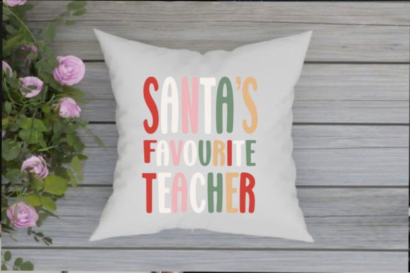 Santa's Favorite Teacher Graphics & Crafts