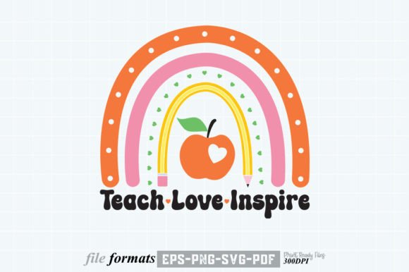 Teach Love Inspire Retro Graphics for Crafts