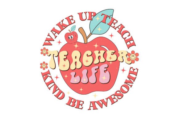 Teacher Life Graphics for Crafts & Blogs